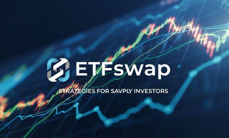 Etfswap: Strategies for Savvy Investors